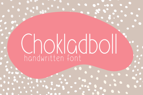 Chokladboll: A Friendly Handwritten Typeface for Modern Branding