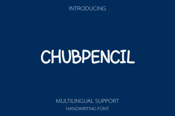 Chubpencil: A Playful Font for Polished Branding